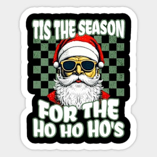 Tis The Season For The Ho Ho Ho's Ugly Xmas Funny Christmas Men Sticker